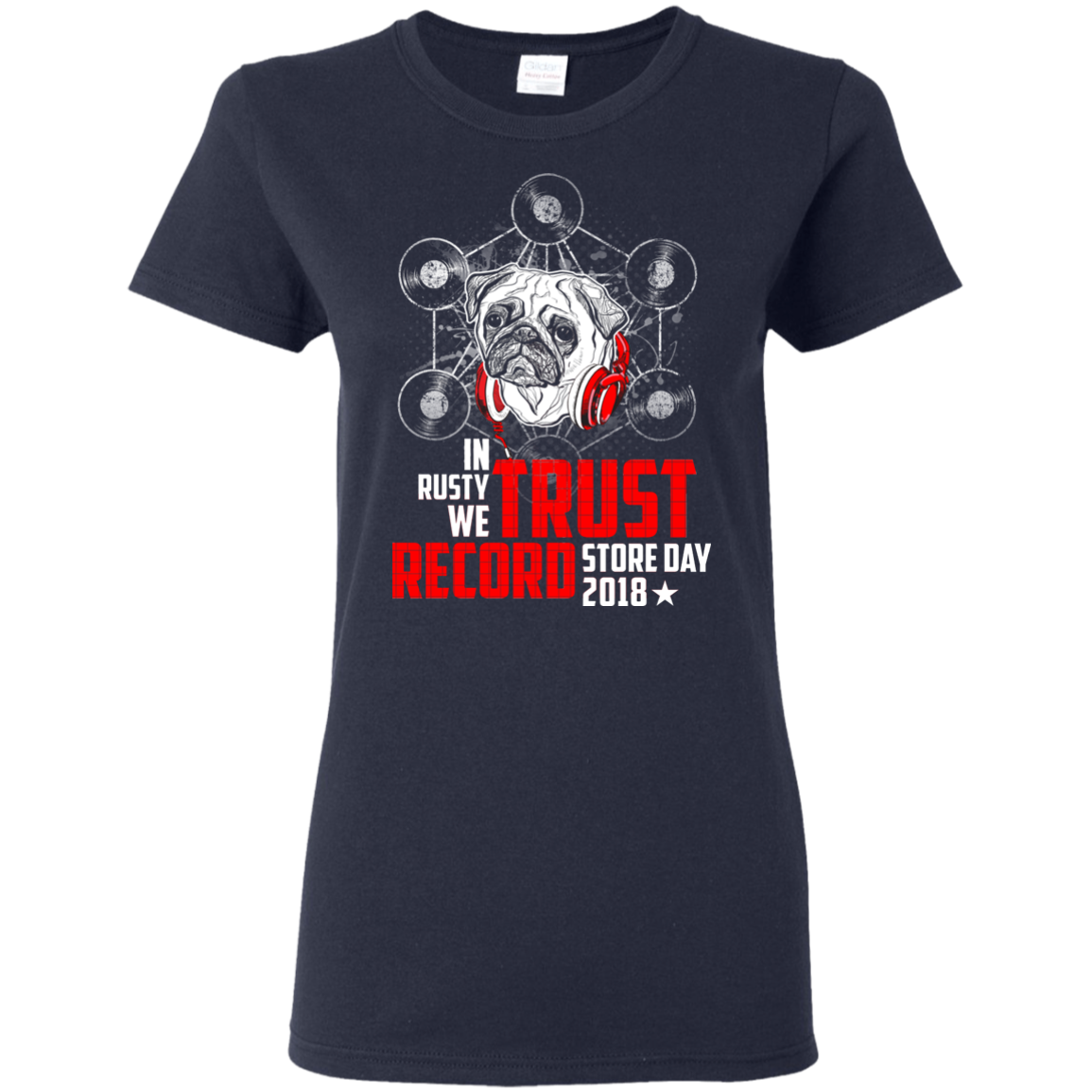 In Rusty We Trust Record Store Day 2018 Pug T Shirts