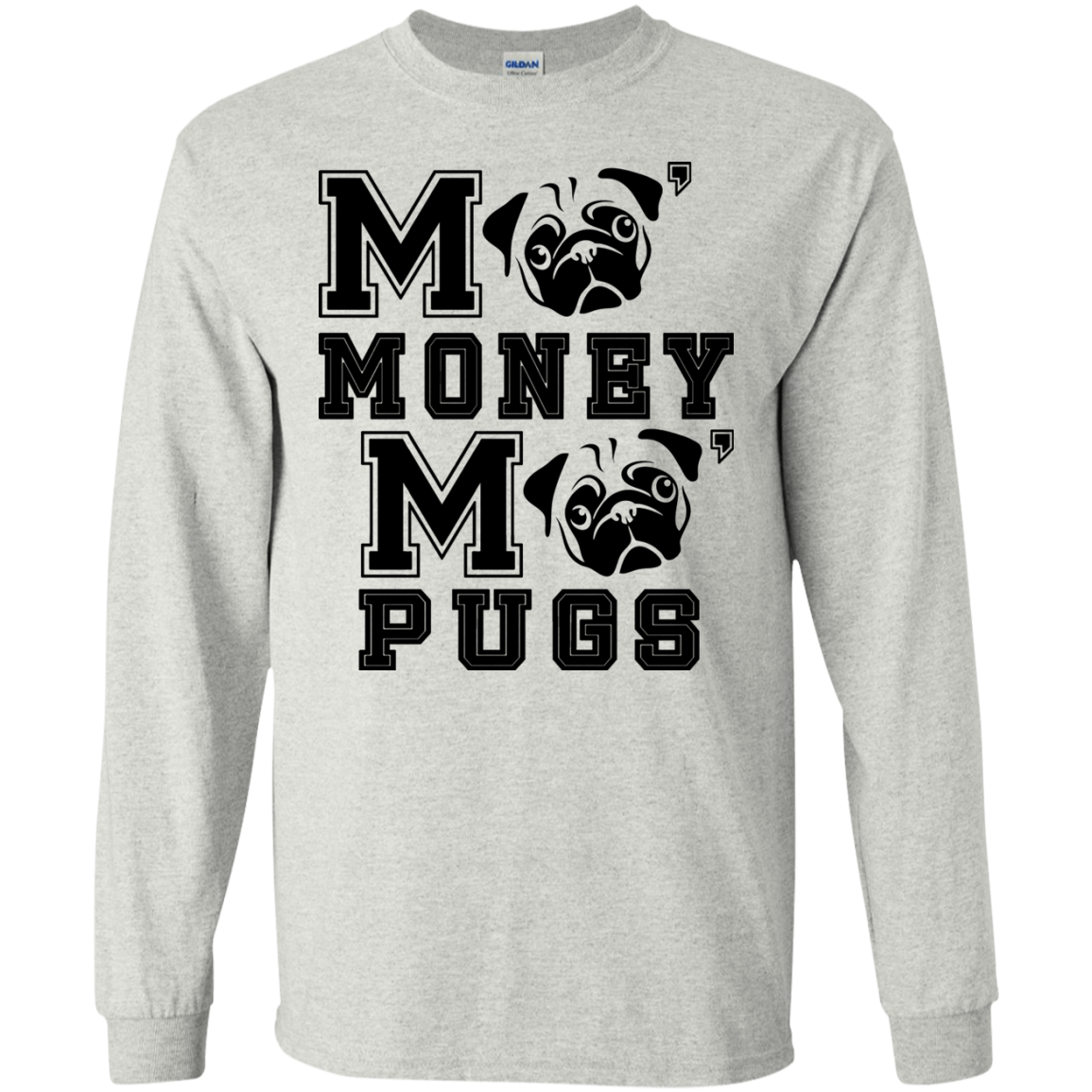 Pug - More Money More T Shirt T Shirts
