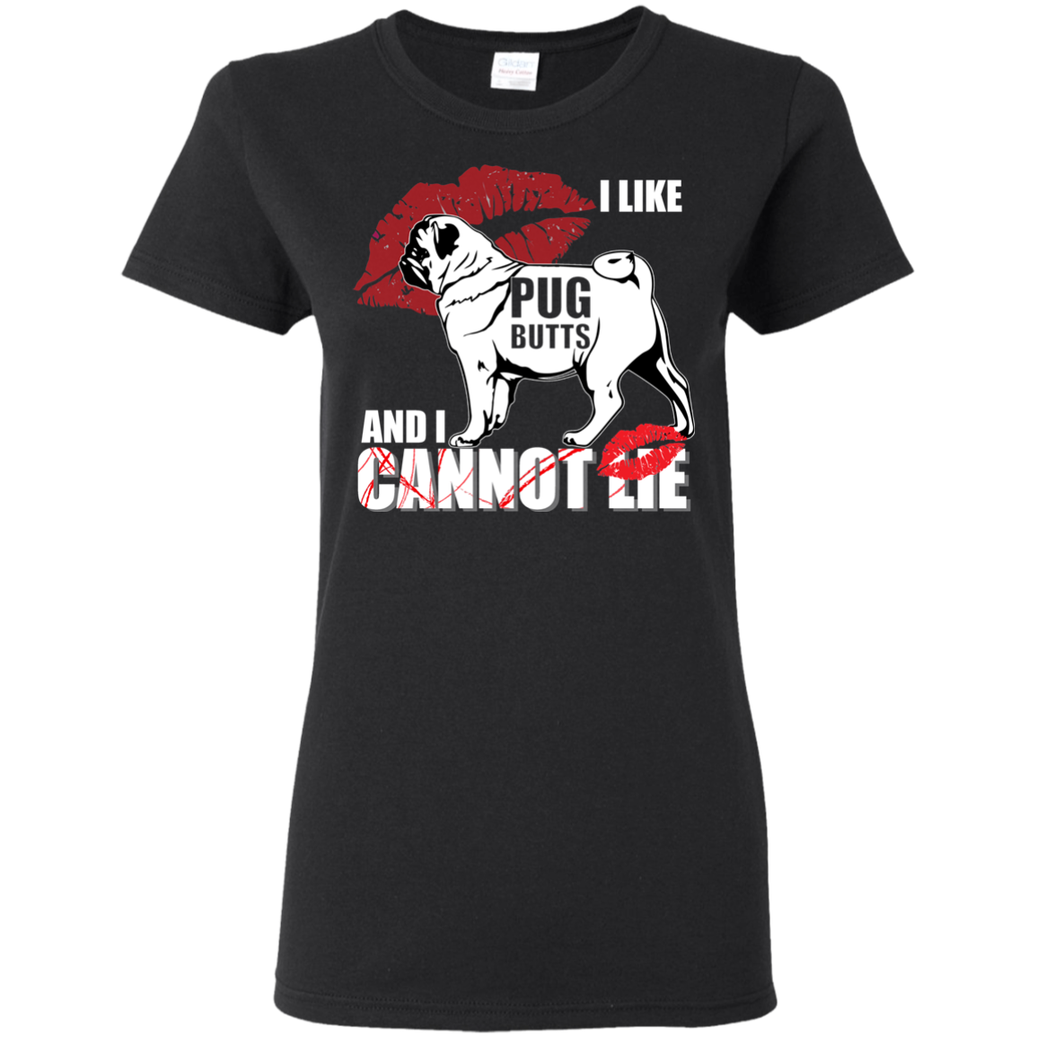 I Like Pug Butts And I Can Not Lie T Shirts