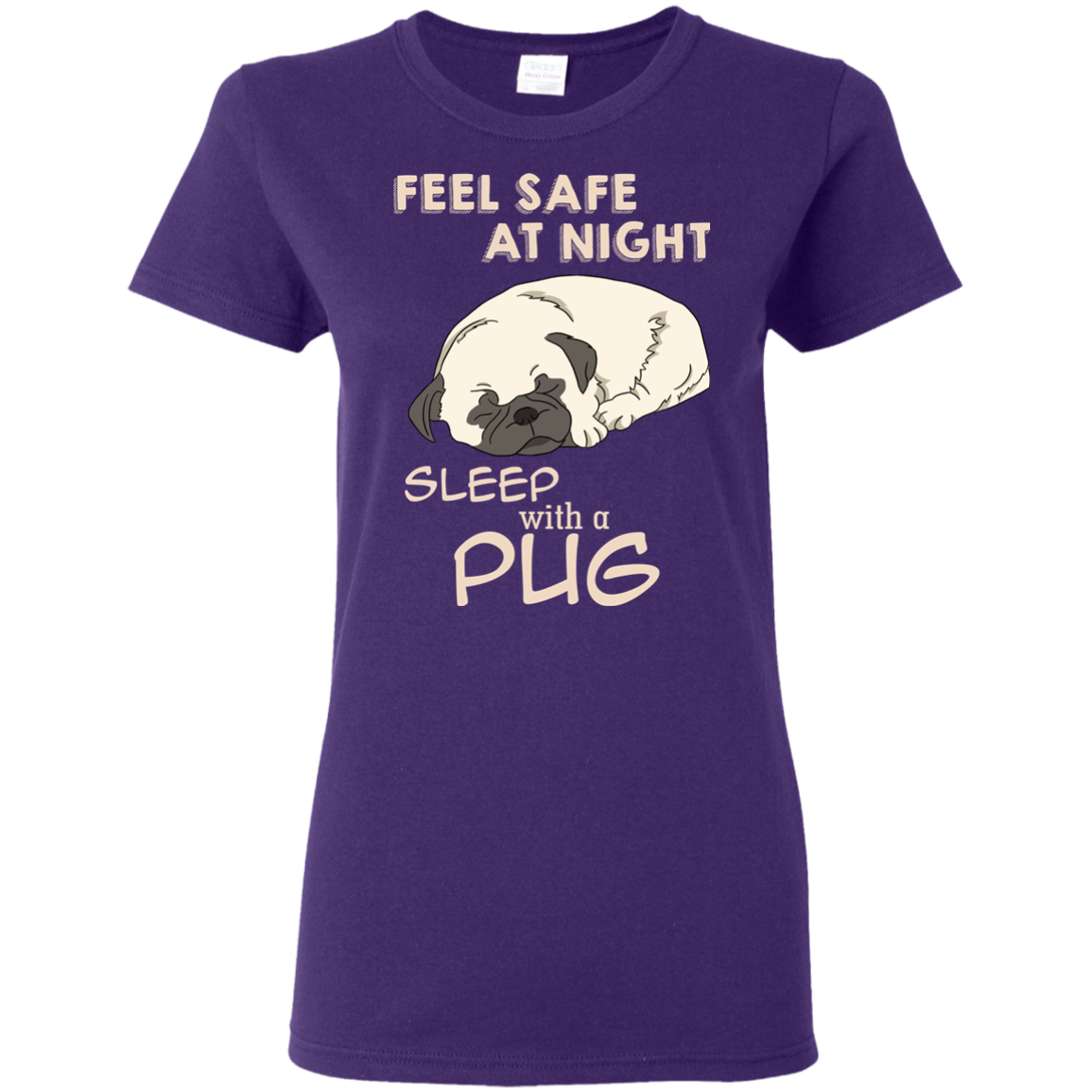 Feel Safe At Night Sleep With A Pug T Shirts