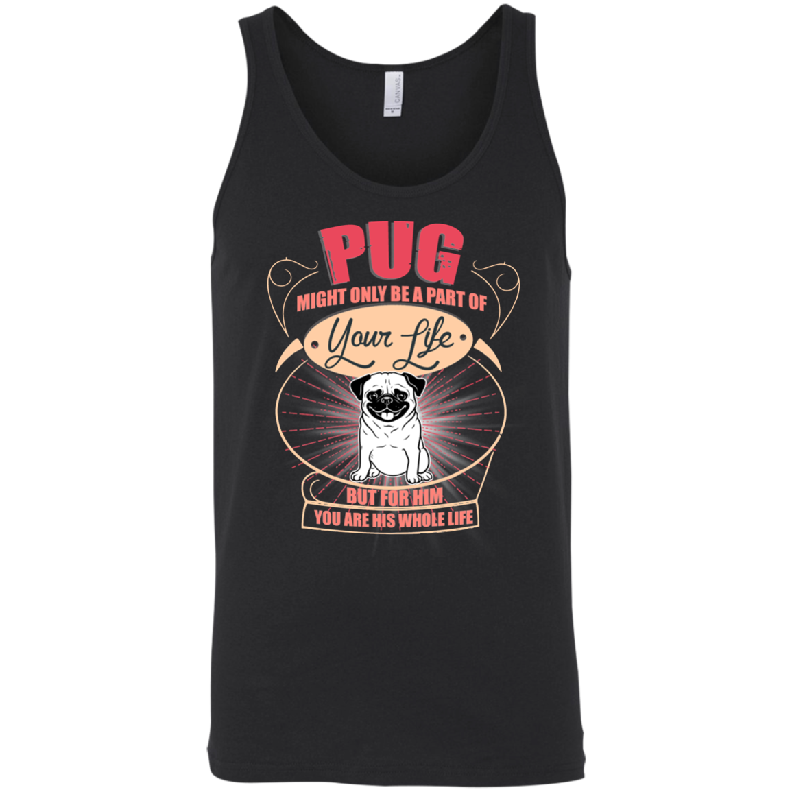 Pug Might Only A Part Of Your Life T Shirts