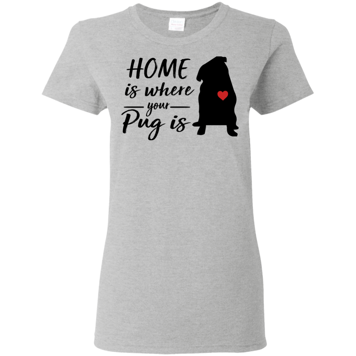 Nice Pug T Shirts - Home Is Where Your Pug Is, is an awesome gift