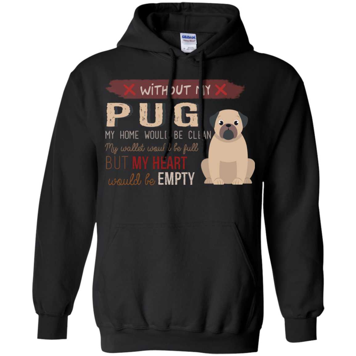 Without My Pug T Shirts
