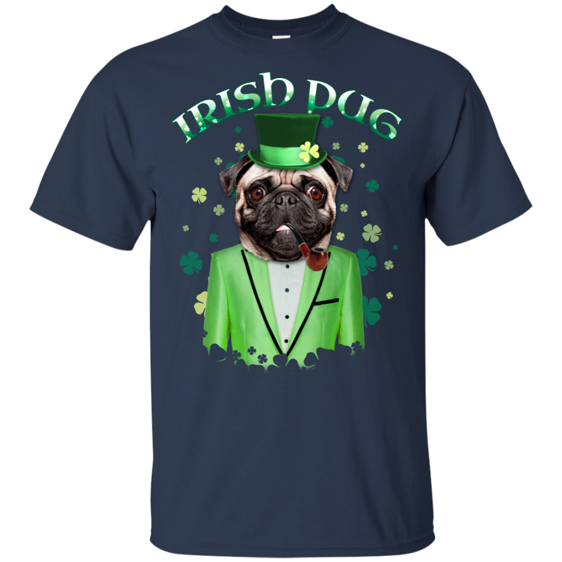 Nice Pug T Shirts - Irish Pug Ver 1, is a cool gift for your friends