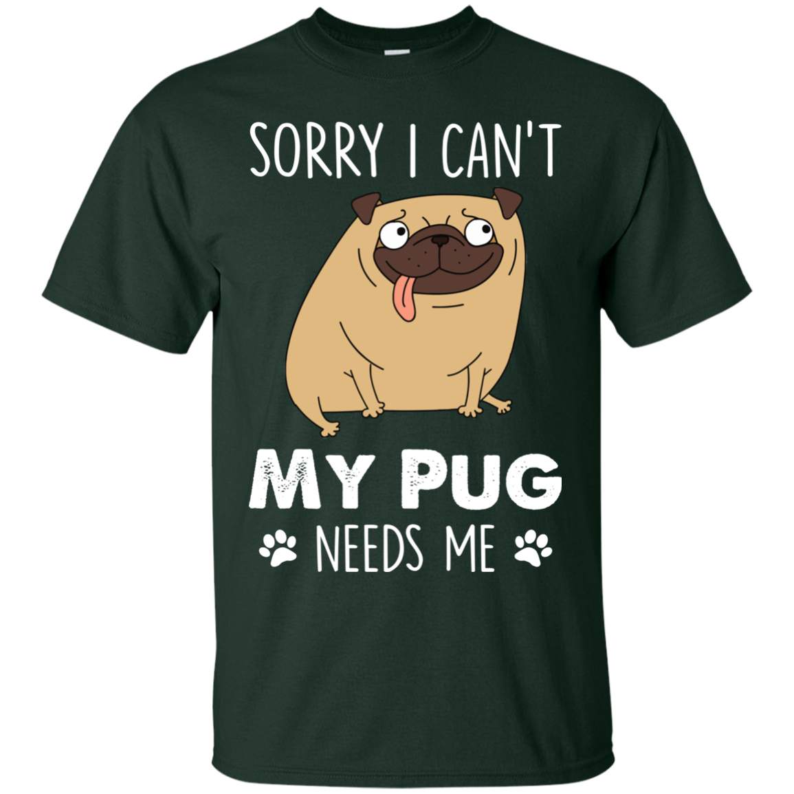 Nice Pug T Shirts - My Pug Needs Me, is a cool gift for your friends