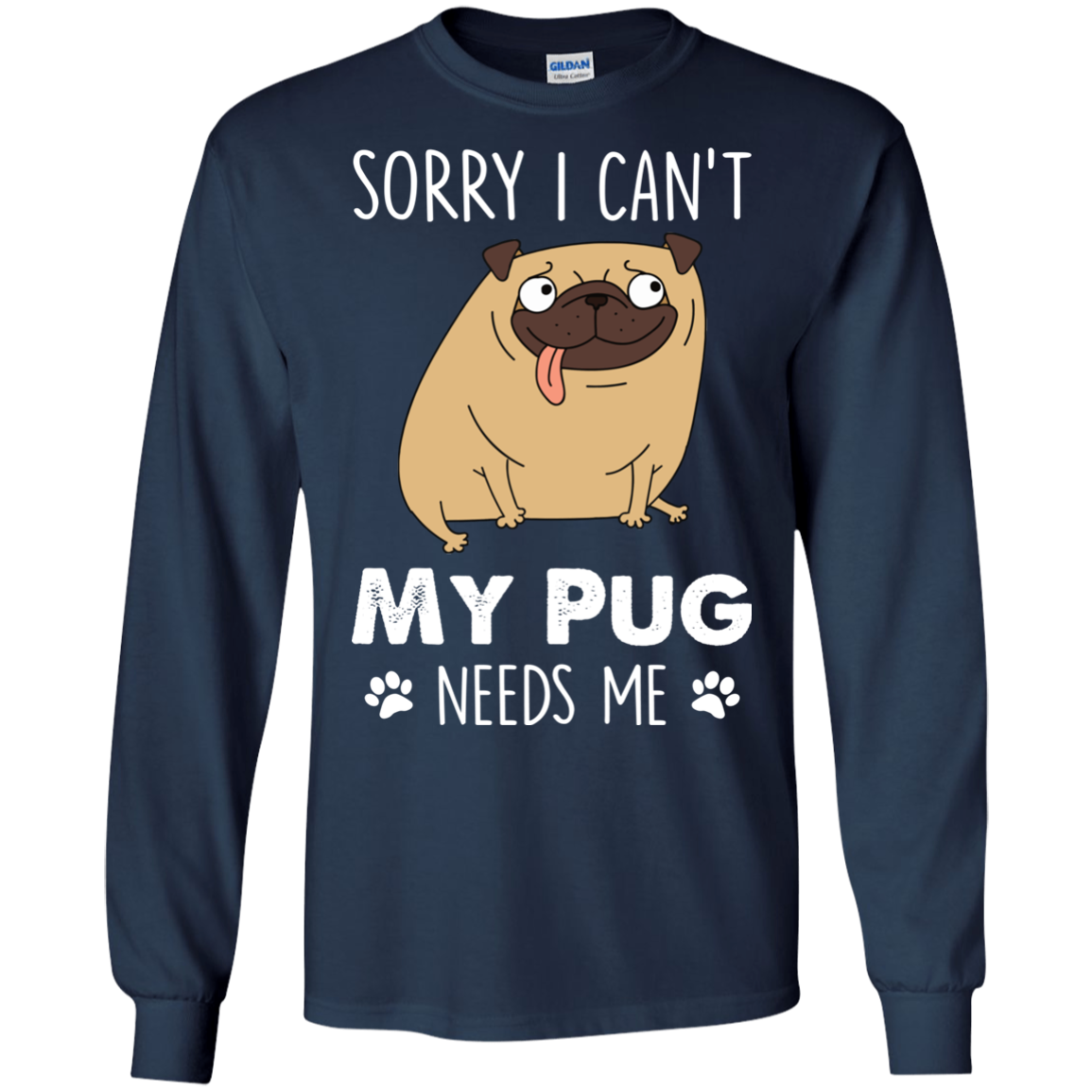Nice Pug T Shirts - My Pug Needs Me, is a cool gift for your friends