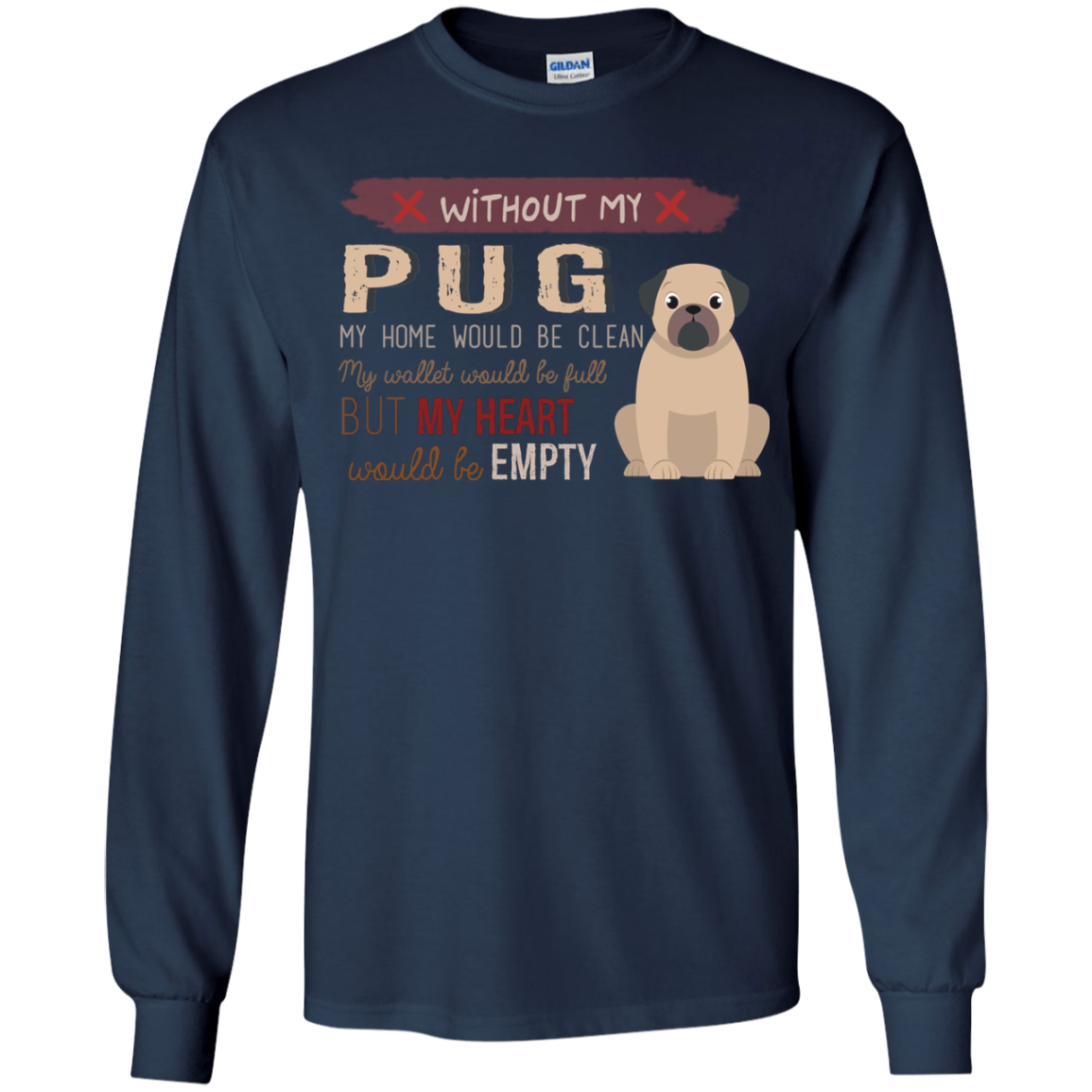 Without My Pug T Shirts