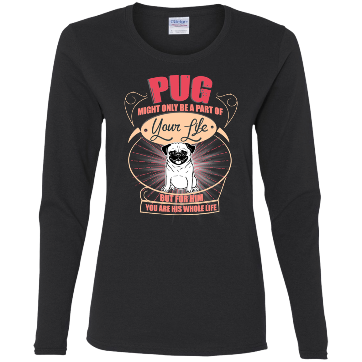 Pug Might Only A Part Of Your Life T Shirts