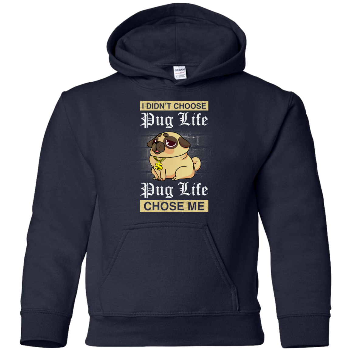 I Didn't Choose Pug Life - Pug Life Choose Me T Shirts