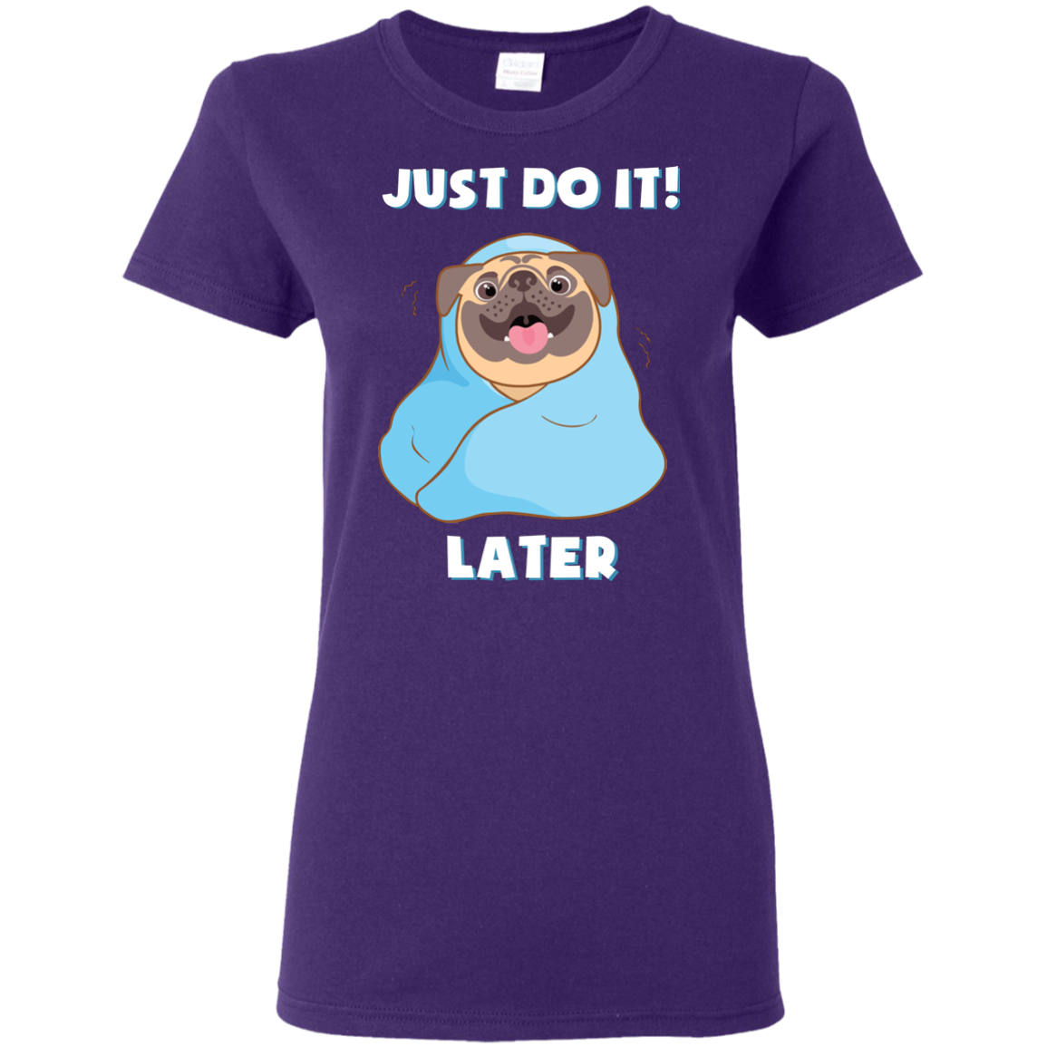 Pug - Just Do It Later T Shirts