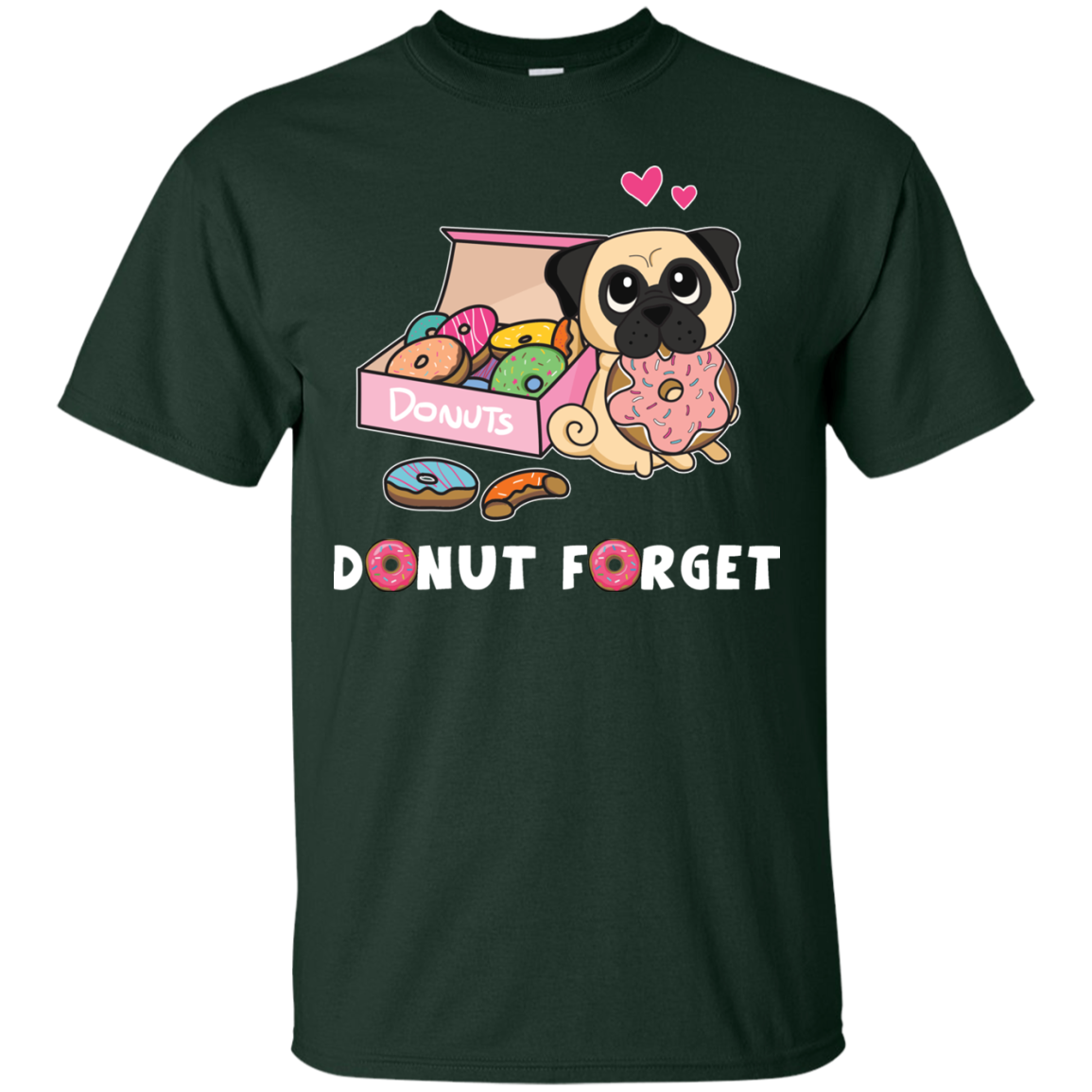 Donut Forget Pug T Shirts