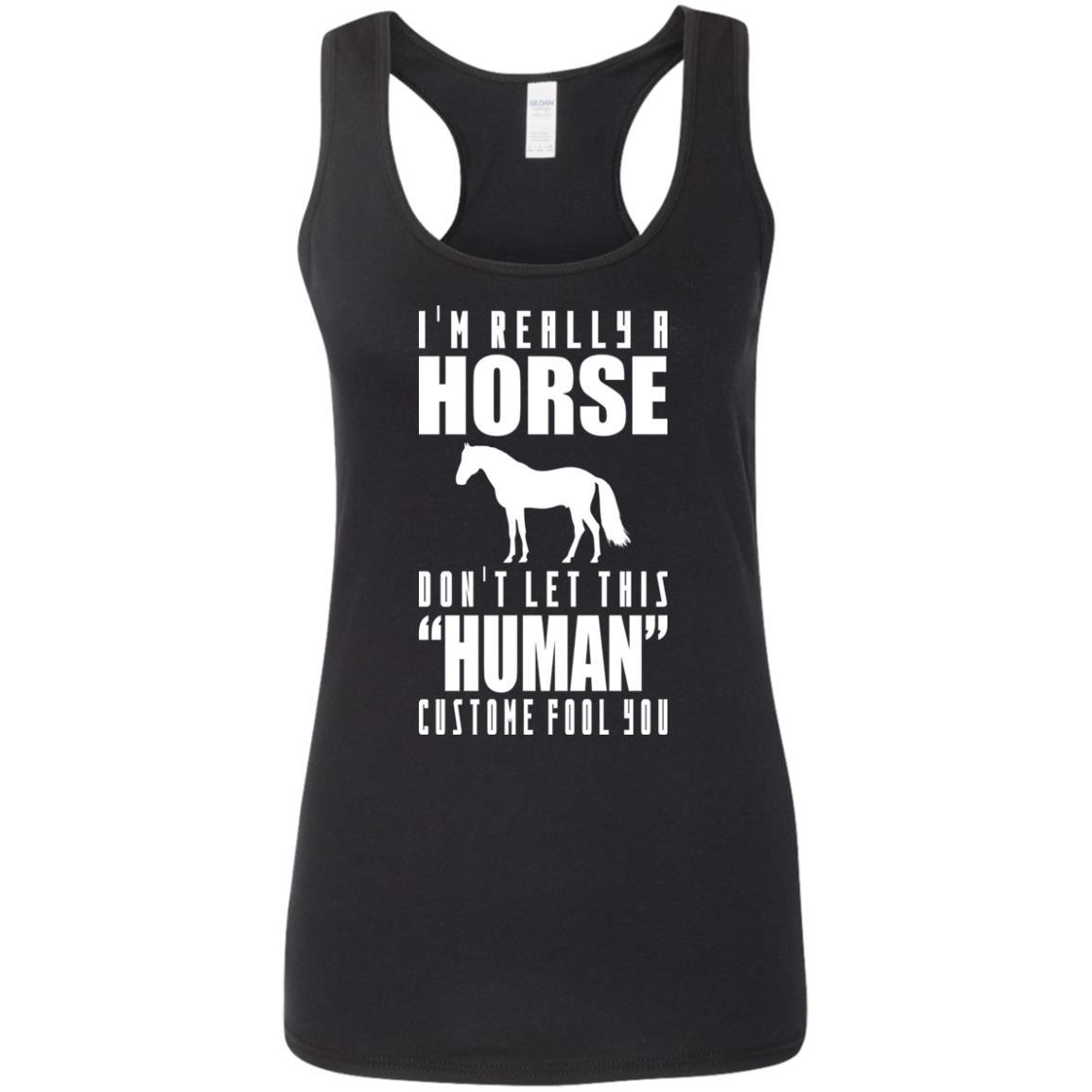 I'm Really A Horse Don't Let This Human Custome Fool You Equestrian Tshirt