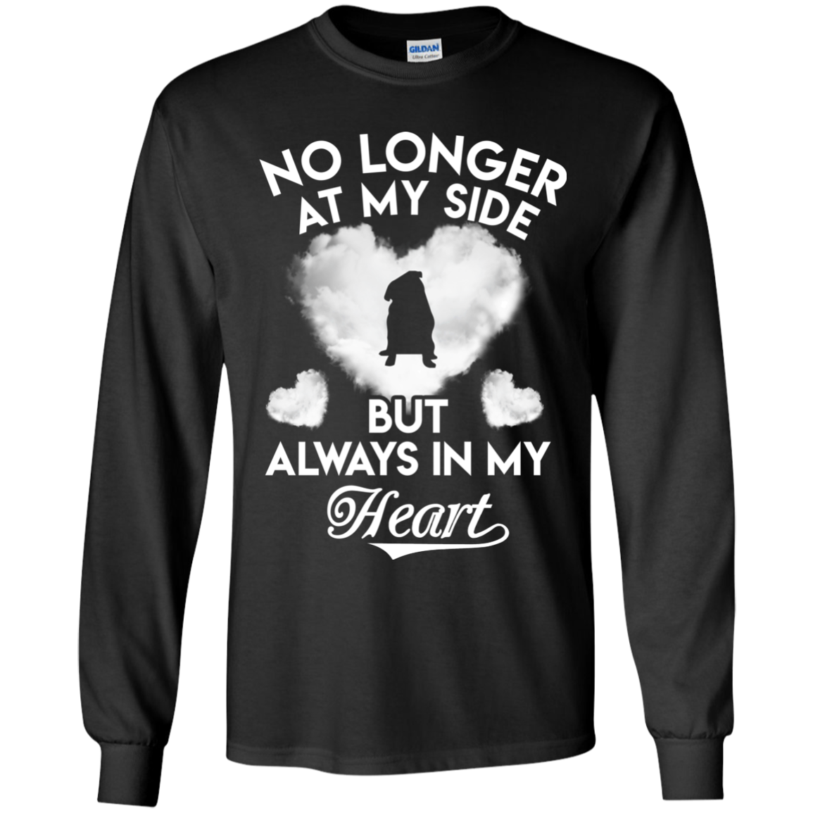 No Longer At My Side But Always In My Heart Pug T Shirts