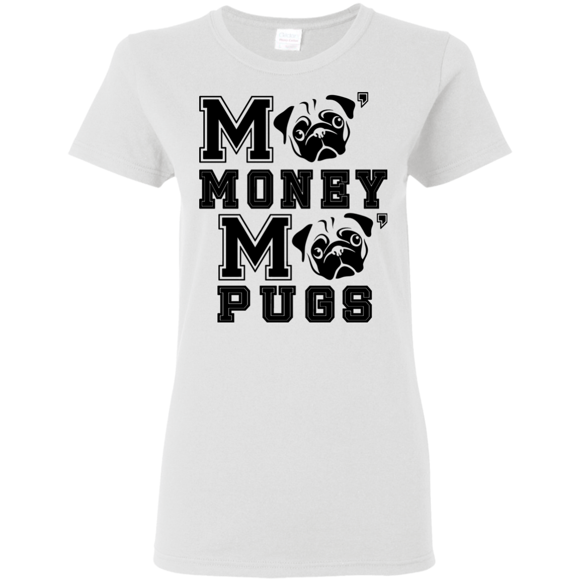 Pug - More Money More T Shirt T Shirts