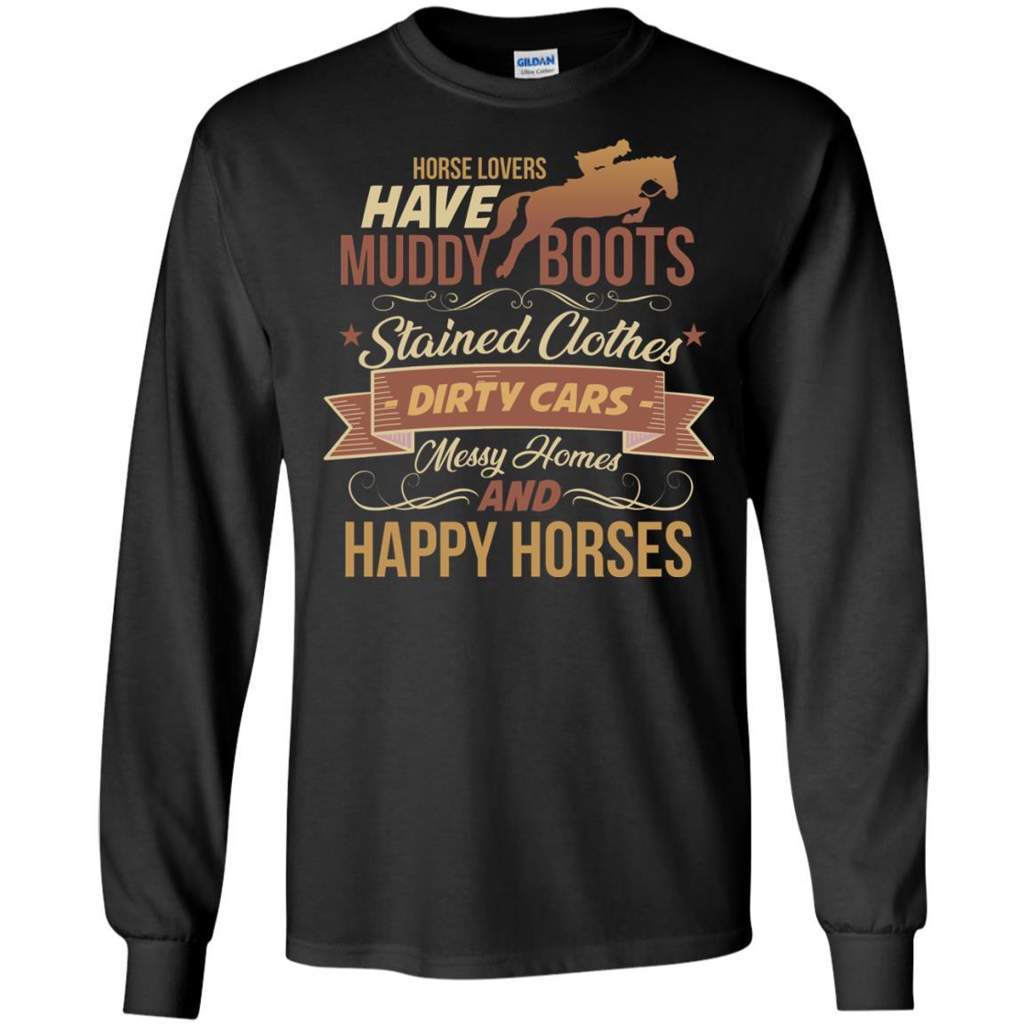 Have Muddy Boots And Happy Horses Tshirt for Equestrian Gift