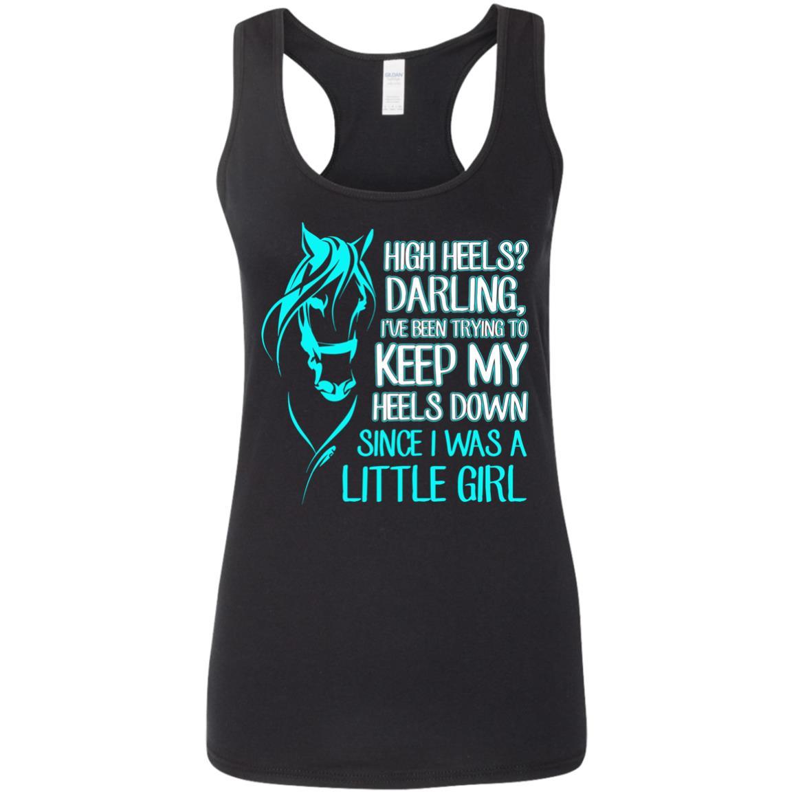 Keep My Heels Down Since I Was A Little Girl Horse Tshirt For Equestrian Girl