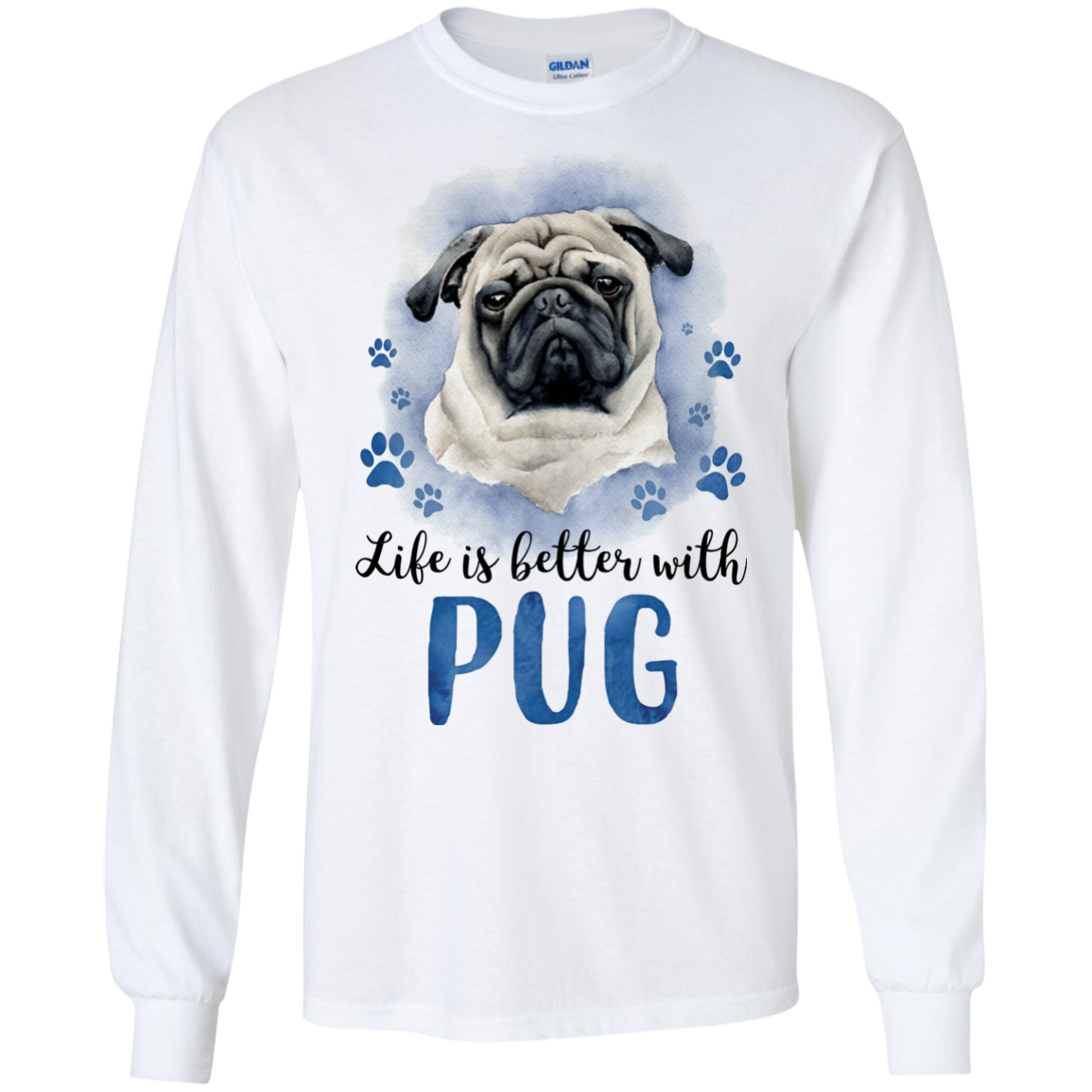 Nice Pug T Shirts - Life Is Better With Pug, is a awesome gift