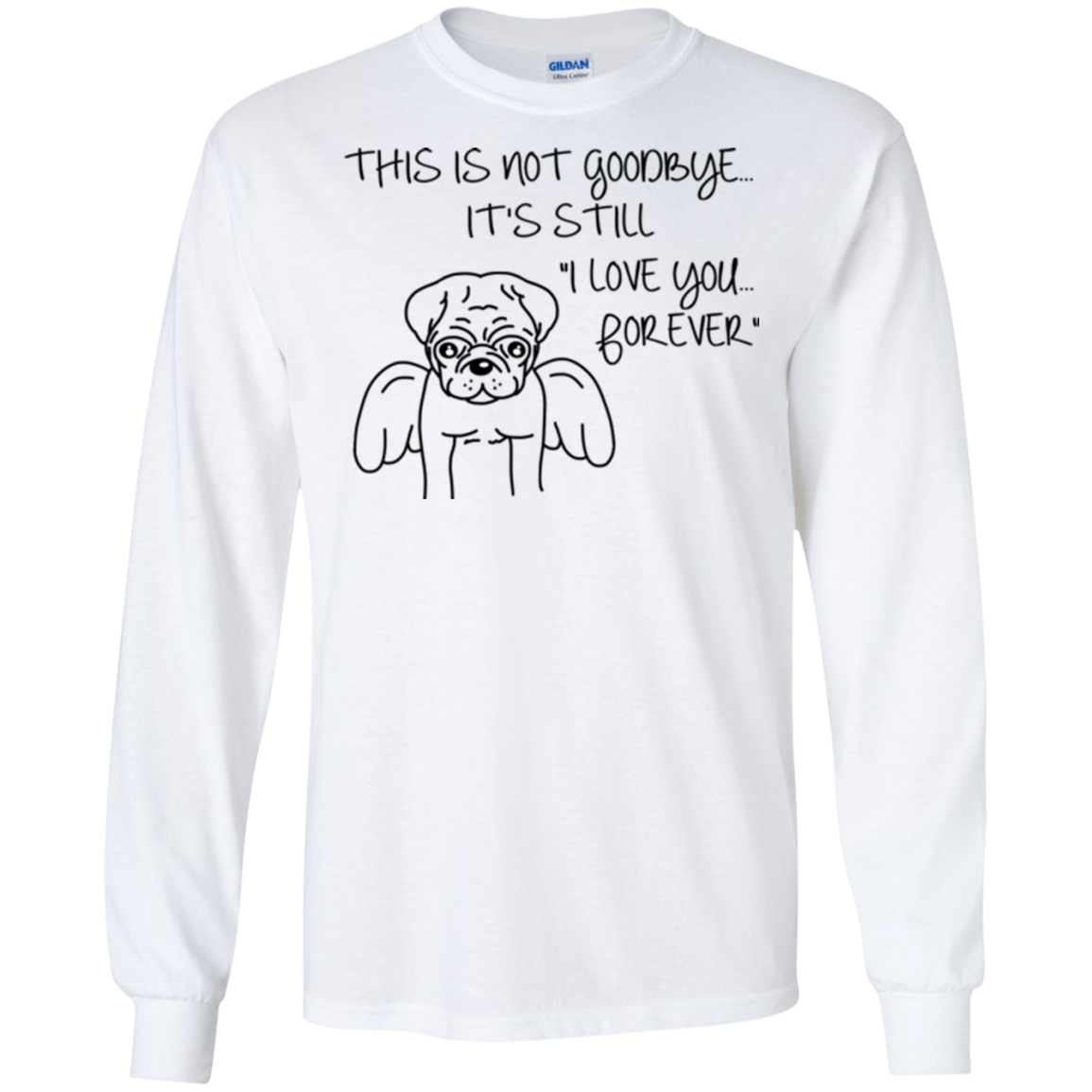 This Is Not Goodbye Pug T Shirts