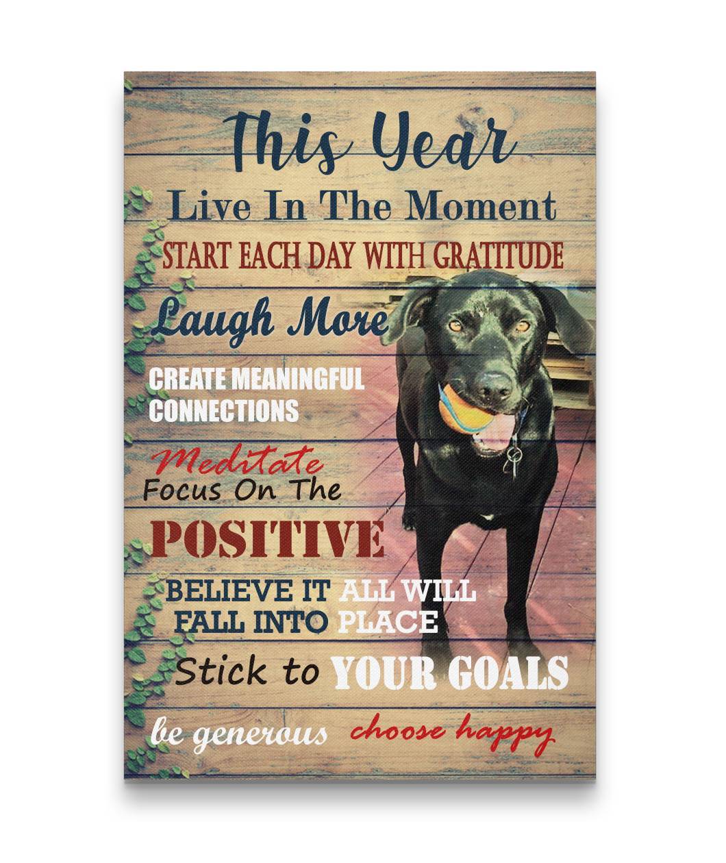 Live In The Moment Choose Happy Black Dog With A Ball Canvas Print