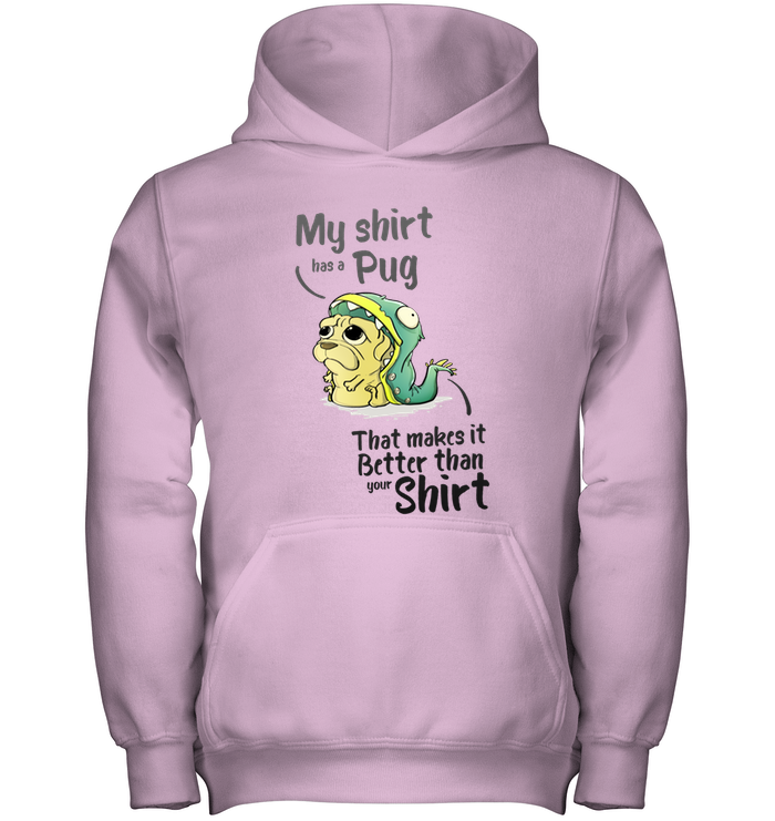 My Shirt Has A Pug T Shirts