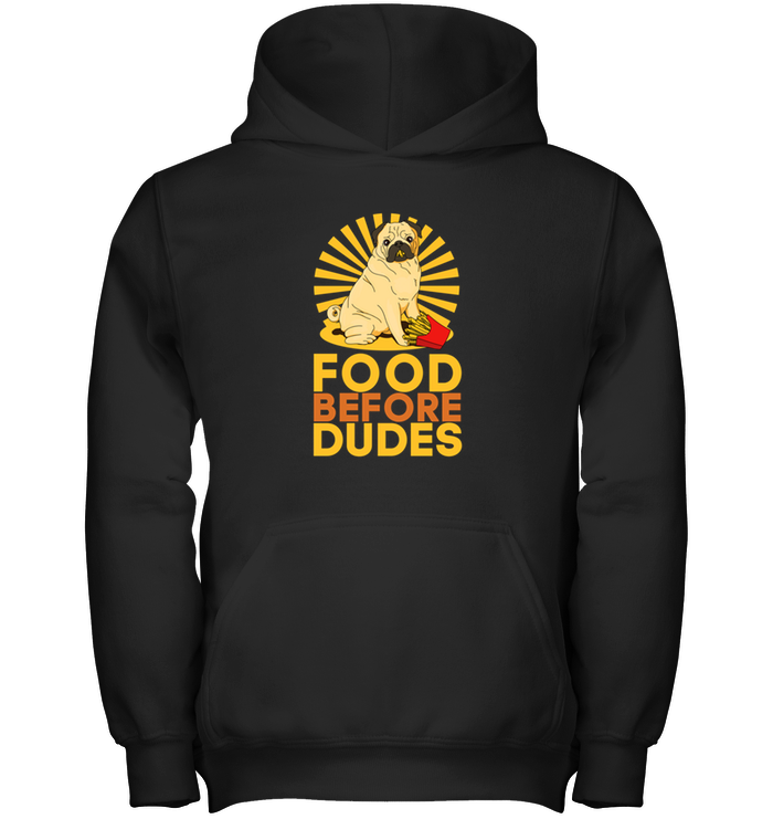 Pug Food Before Dudes T Shirts