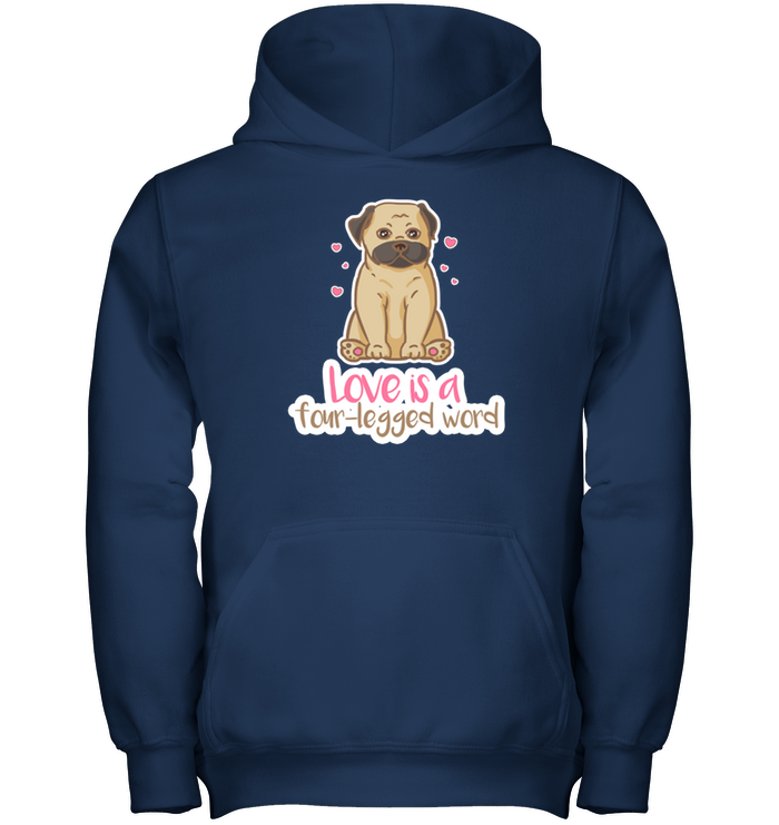 Pug - Love Is A Four legged Word T Shirts