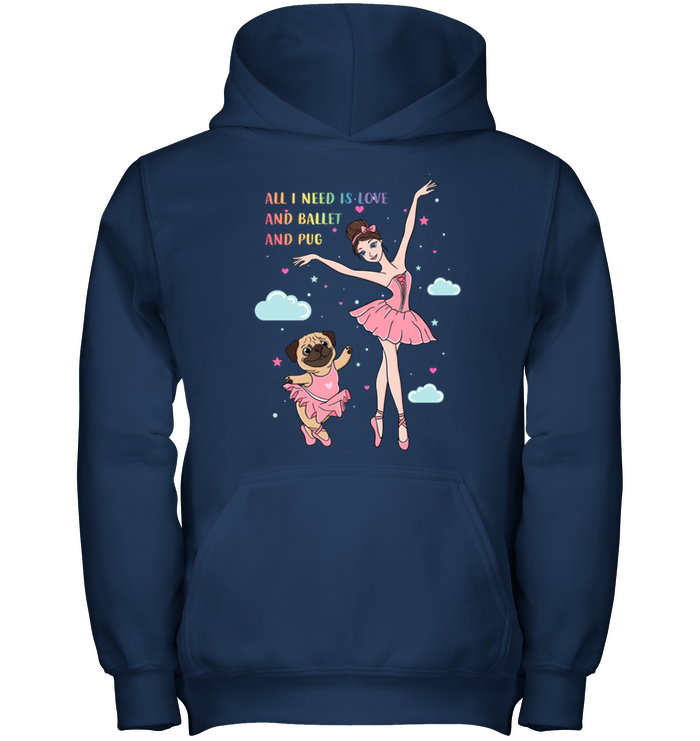 All I Need Is Love And Ballet And Pug T Shirts