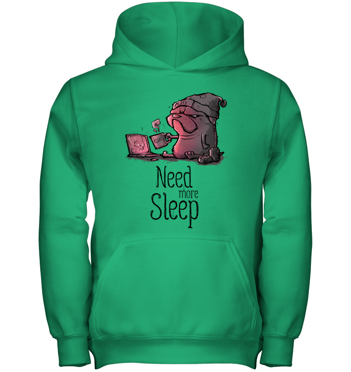 Pug - Need More Sleep T Shirts Ver3