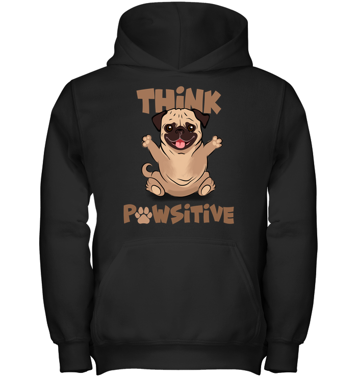 Think Pawsitive Pug T Shirts