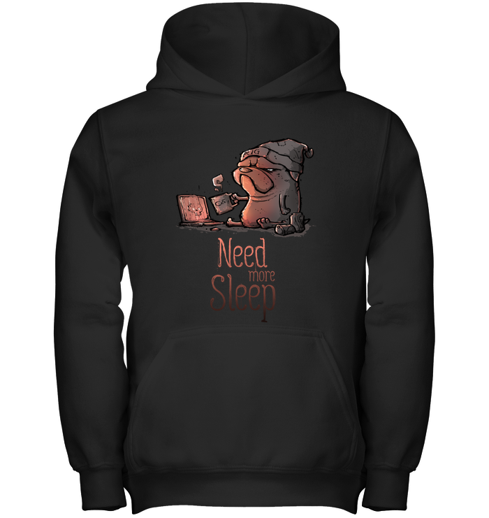 Pug - Need More Sleep T Shirts Ver2