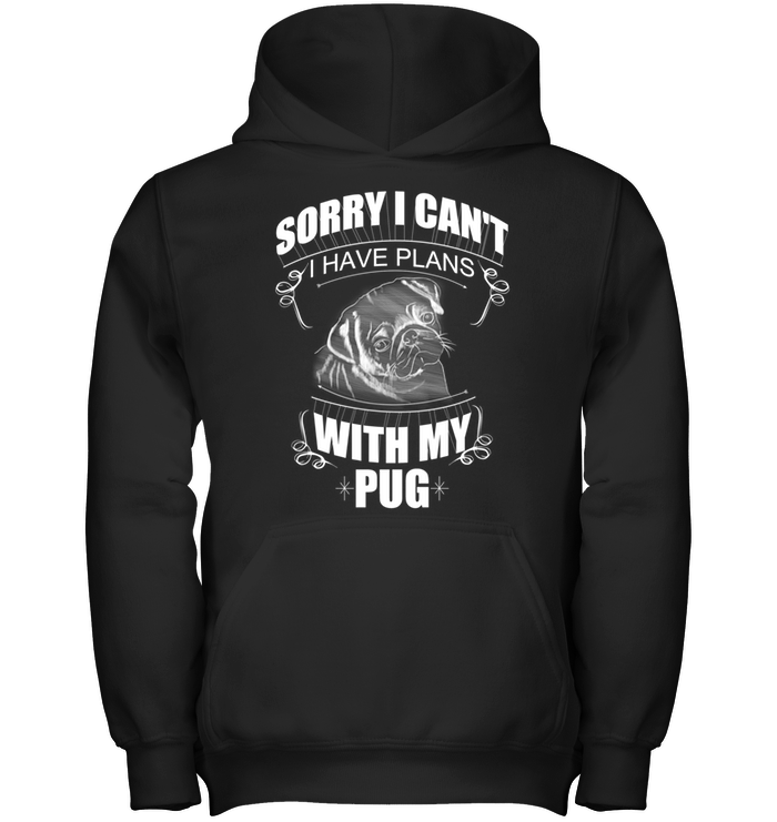 Sorry I Can't Pug T Shirts