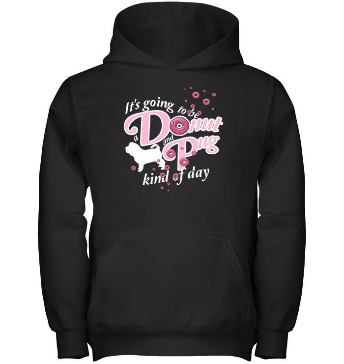 A Donut And Pug Kind Of Day T Shirts