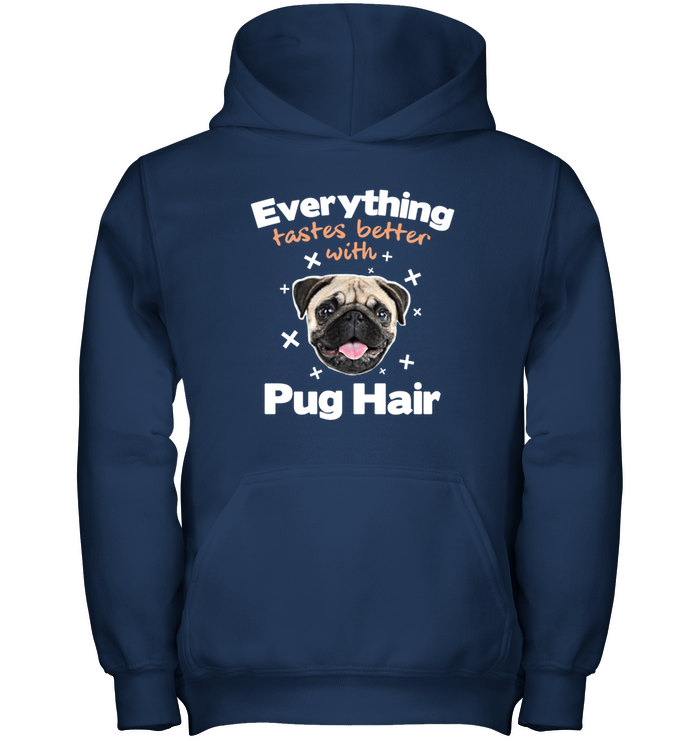 Everything Tastes Better With Pug Hair T Shirts