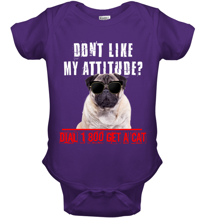 Don't Like My Attitude Pug T Shirts