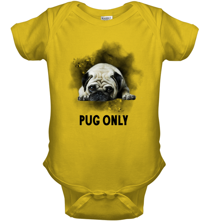 Pug Only T Shirts