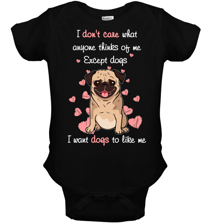I Want Dogs To Like Me Pug T Shirts