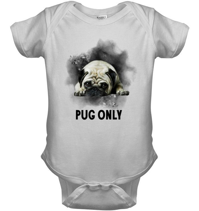 Pug Only T Shirts