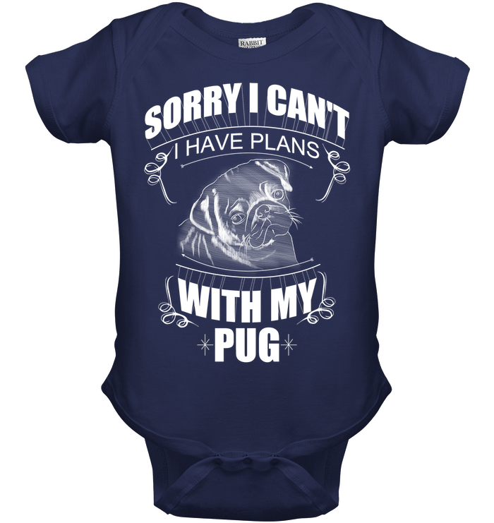 Sorry I Can't Pug T Shirts