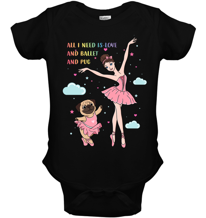 All I Need Is Love And Ballet And Pug T Shirts