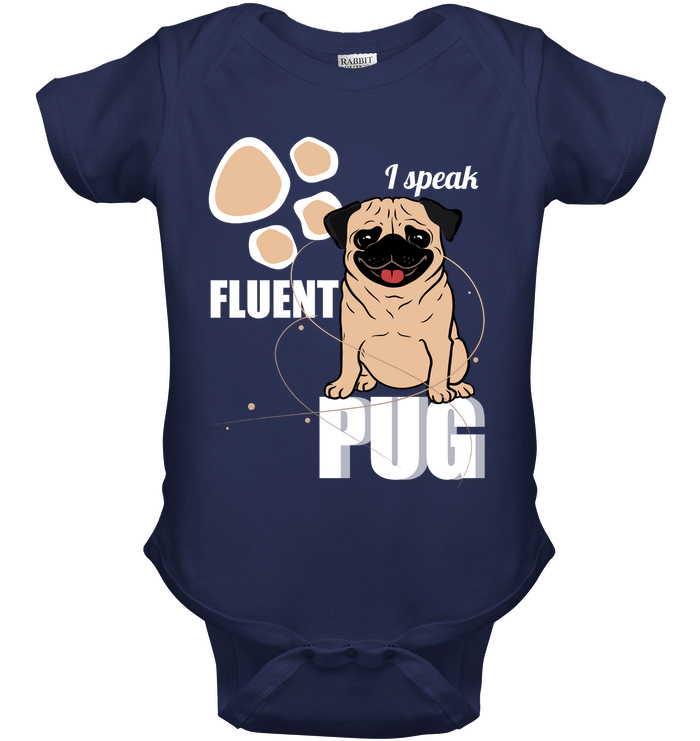 I Speak Fluent Pug T Shirts