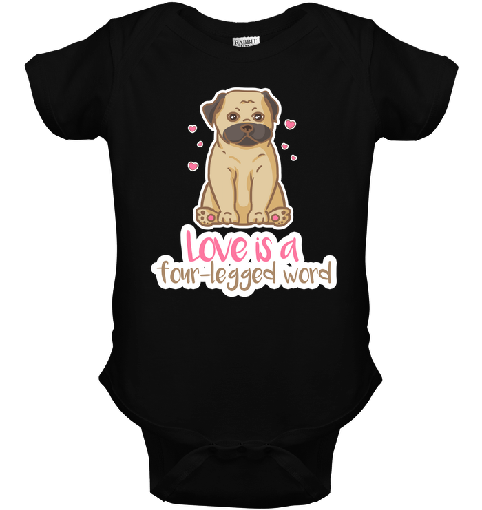 Pug - Love Is A Four legged Word T Shirts