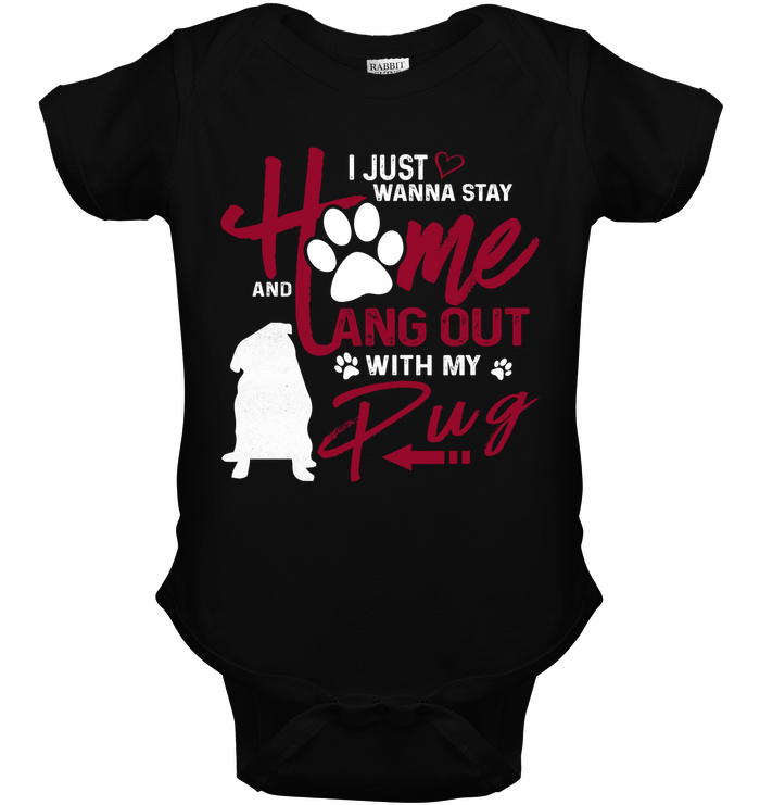 I Just Wanna Stay Home Pug T Shirts