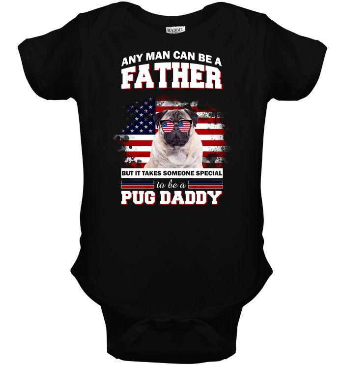 It Takes Someone Special To Be A Pug Daddy With American Flag T Shirts