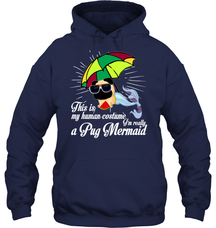 I’m Really A Pug Mermaid T Shirts
