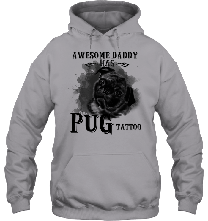 Awesome Daddy Has Pug Tattoo Dad T Shirts