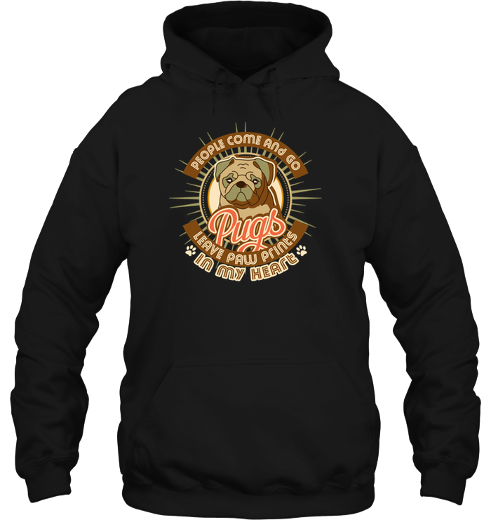 People Come And Go Pugs T Shirts