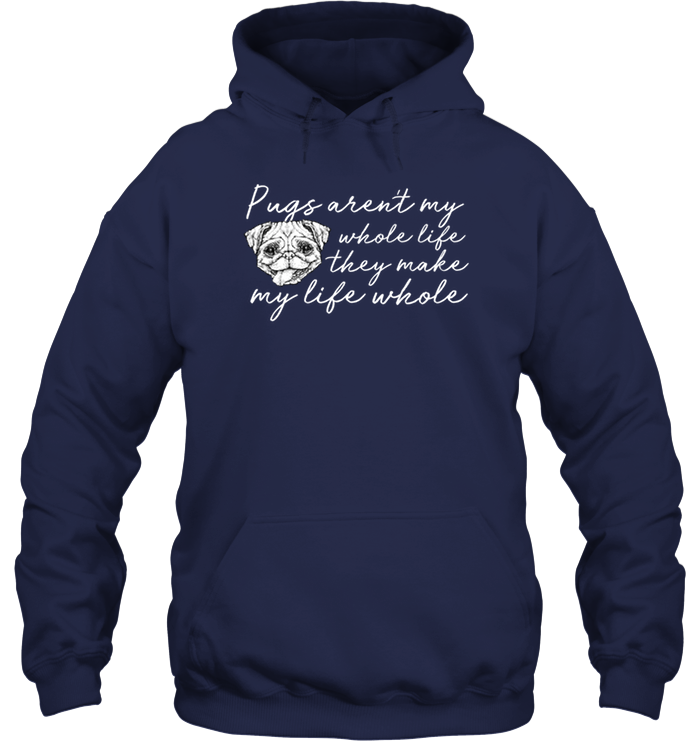 Pugs Aren't My Whole Life T Shirts