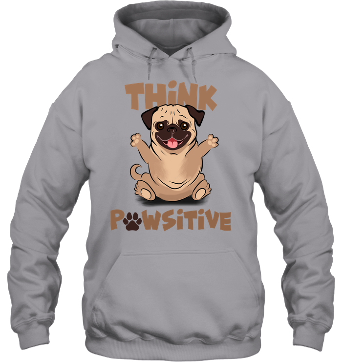 Think Pawsitive Pug T Shirts