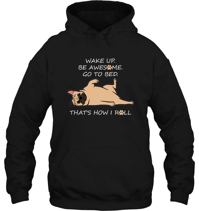 That's How I Roll Pug T Shirts