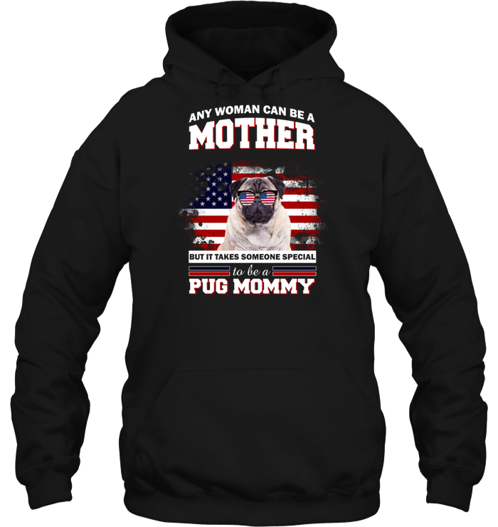 It Takes Someone Special To Be A Pug Mommy With American Flag T Shirts